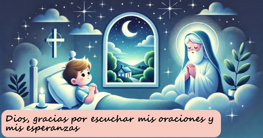 Oración a Dios para que escuche tus oraciones y esperanzas