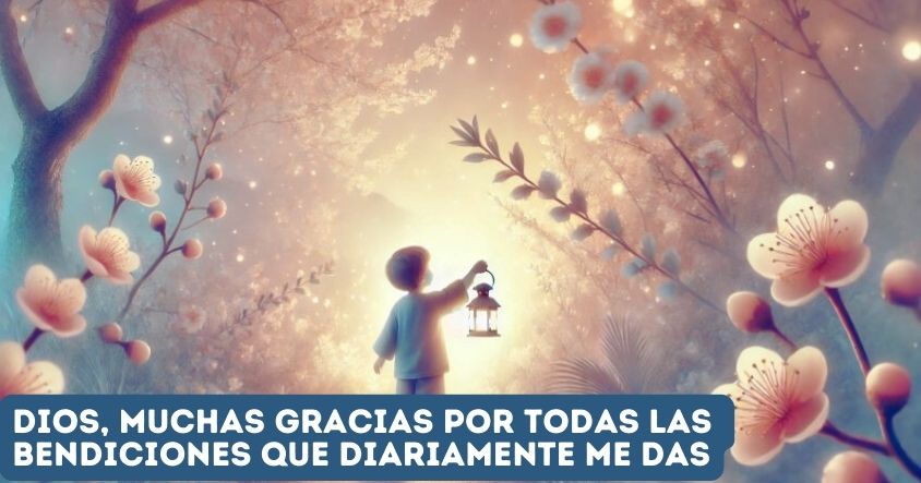 Oración de agradecimiento a Dios por sus bendiciones diarias