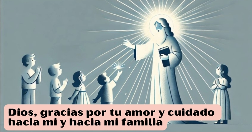 Oración a Dios para darle gracias por su amor y cuidado diario