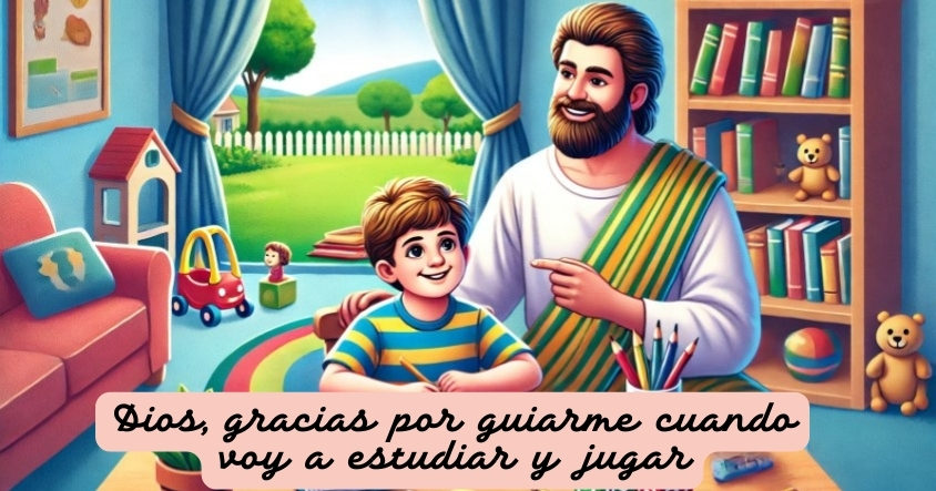 Oración a Dios para que te guíe en los estudios y momentos de juego