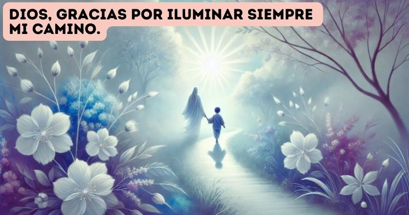 Oración a Dios para que ilumine tu camino siempre