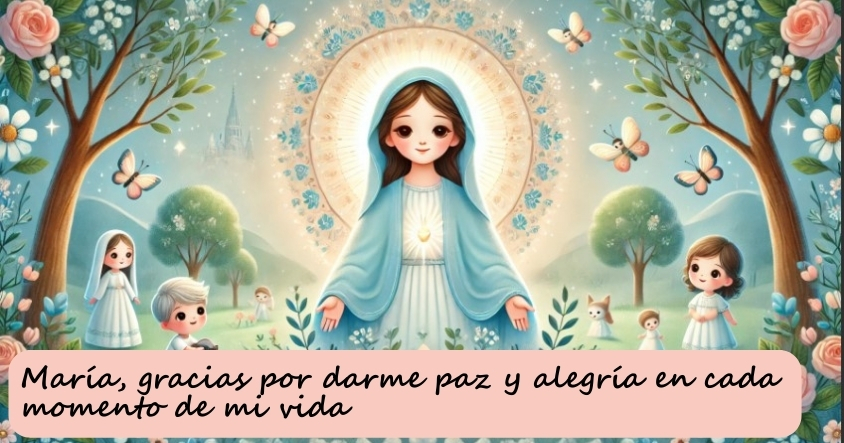 Oración a María, para que te dé paz y alegría en tu vida