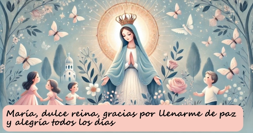 Oración a María, para que te llene de alegría y paz todos los días