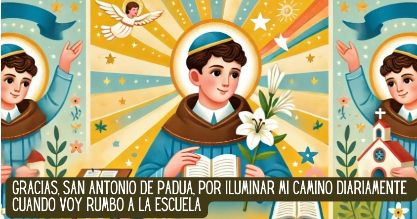 Oración a San Antonio de Padua para que ilumine el camino a la escuela