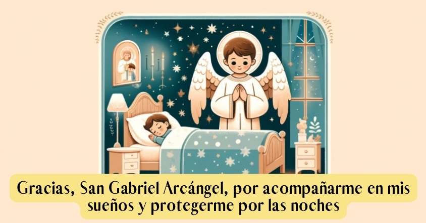 Oración para que San Gabriel Arcángel te acompañe y proteja en las noches