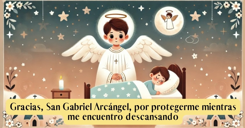 Oración para que San Gabriel Arcángel te proteja mientras duermes