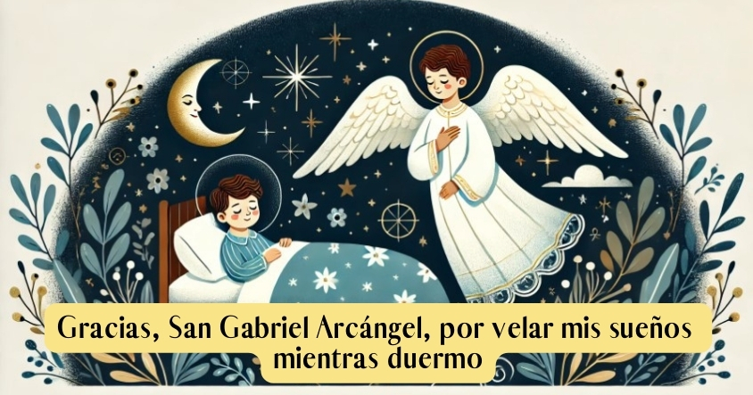 Oración para que San Gabriel Arcángel vele tus sueños