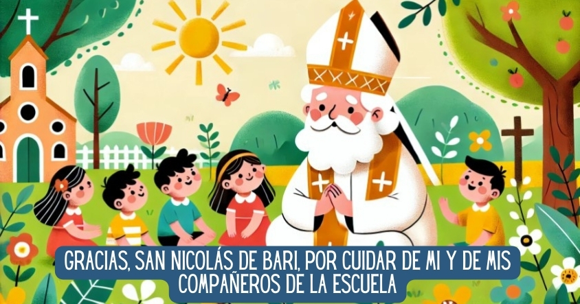 Oración a San Nicolás de Bari para que cuide de ti y tus compañeros de la escuela