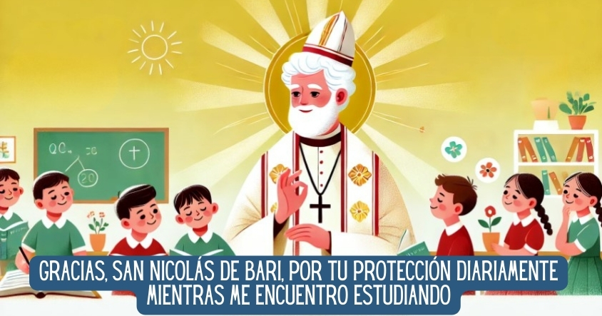 Oración a San Nicolás de Bari para estar protegido en la escuela todos los días