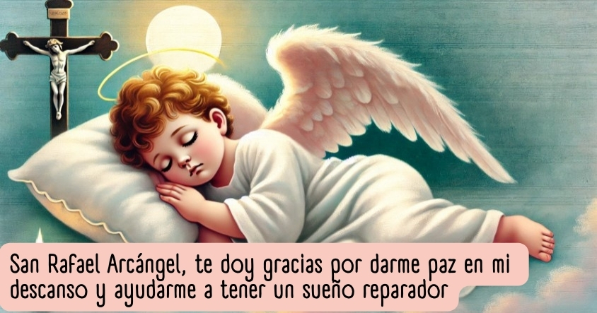 Oración a San Rafael Arcángel para que te dé paz en tu descanso