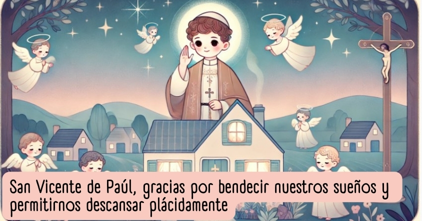 Oración a San Vicente de Paul para que bendiga tus sueños