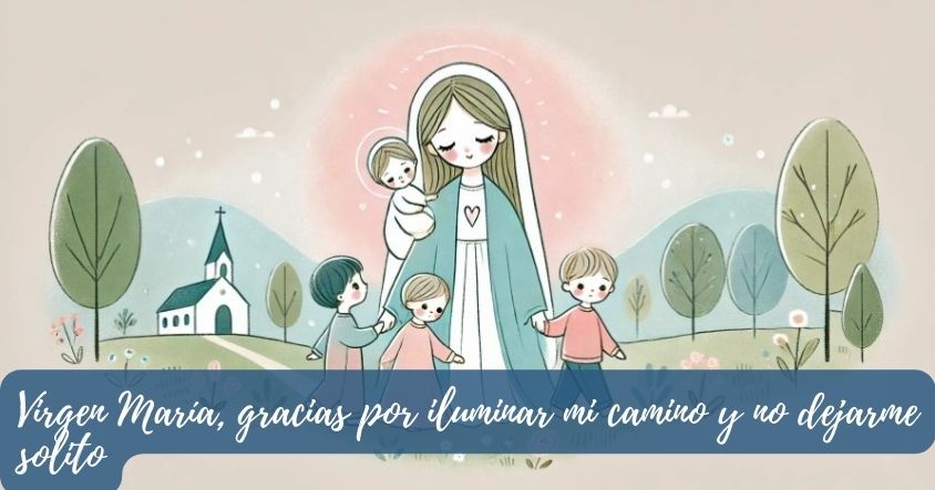 Oración para que la virgen María ilumine tu camino