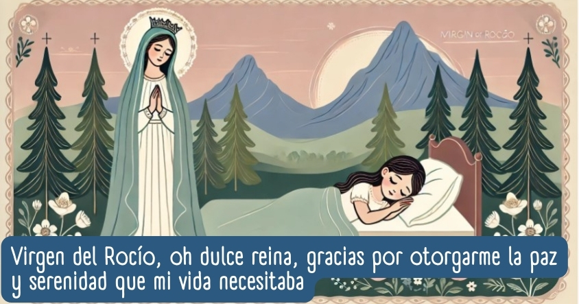 Oración a la virgen del Rocío para que te dé paz y serenidad por las noches