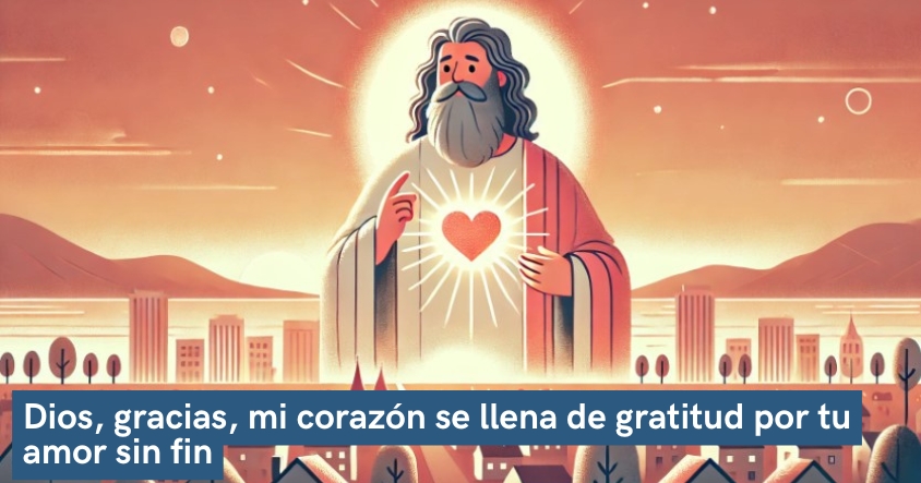 Oración de agradecimiento y gratitud a Dios por su amor sin fin