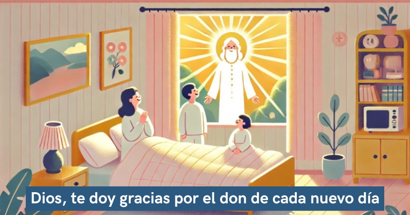 Oración a Dios de agradecimiento por el don de cada nuevo día