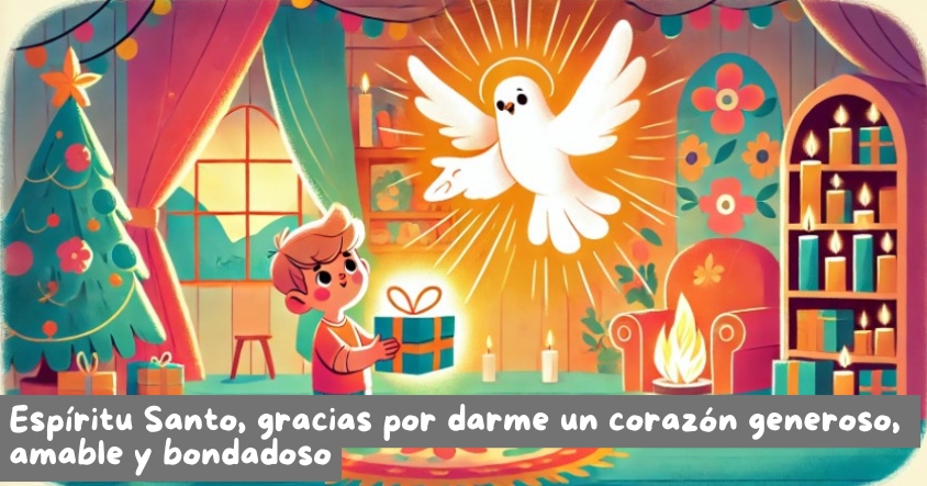 Oración al espíritu santo para que te dé un corazón amable, bondadoso y generoso