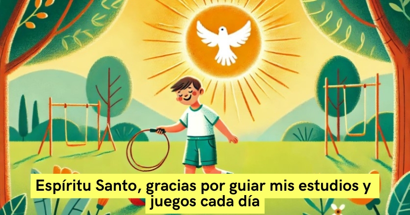 Oración al espíritu santo para que guíe tus estudios y juegos cada día