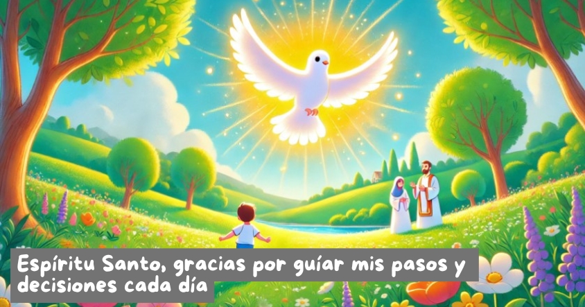 Oración al espíritu santo para que guíe tus pasos y decisiones cada día