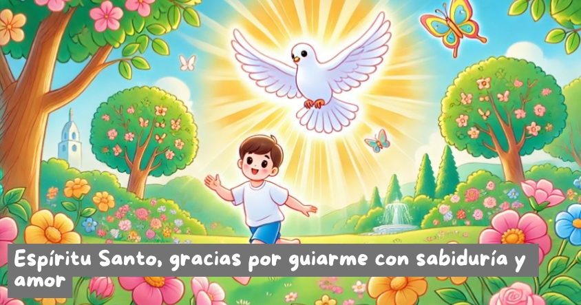 Oración al espíritu santo para que te guíe con sabiduría y amor