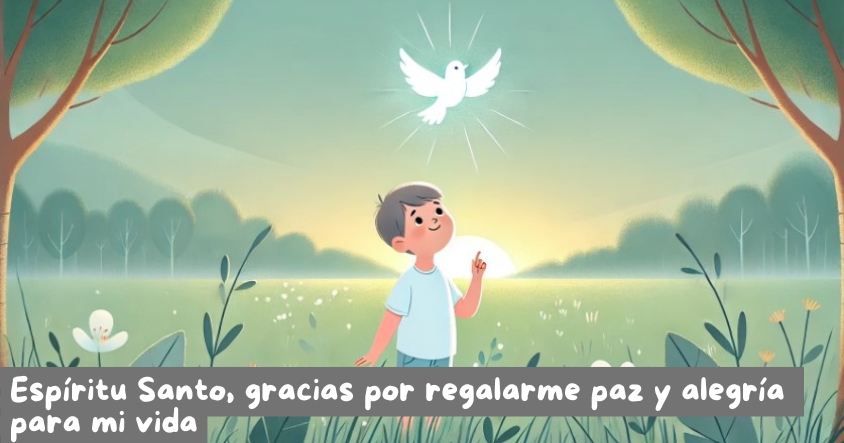 Oración al espíritu santo para que te regale paz y alegría para tu vida