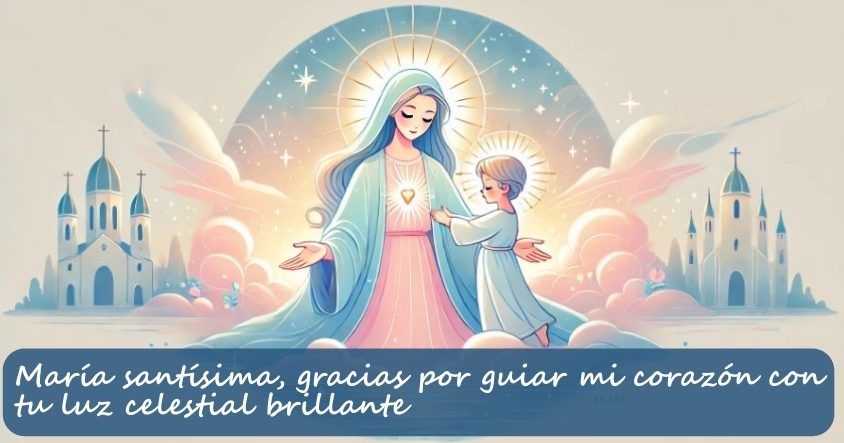 Oración a la virgen María para que guíe tu corazón con su luz celestial