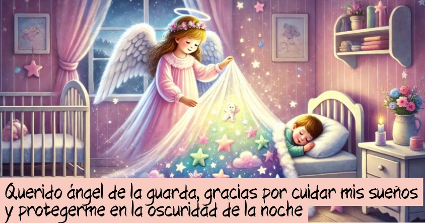 Oración al ángel de la guarda para que cuide tus sueños y te proteja en la oscuridad de la noche